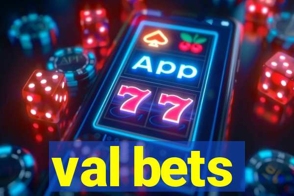 val bets